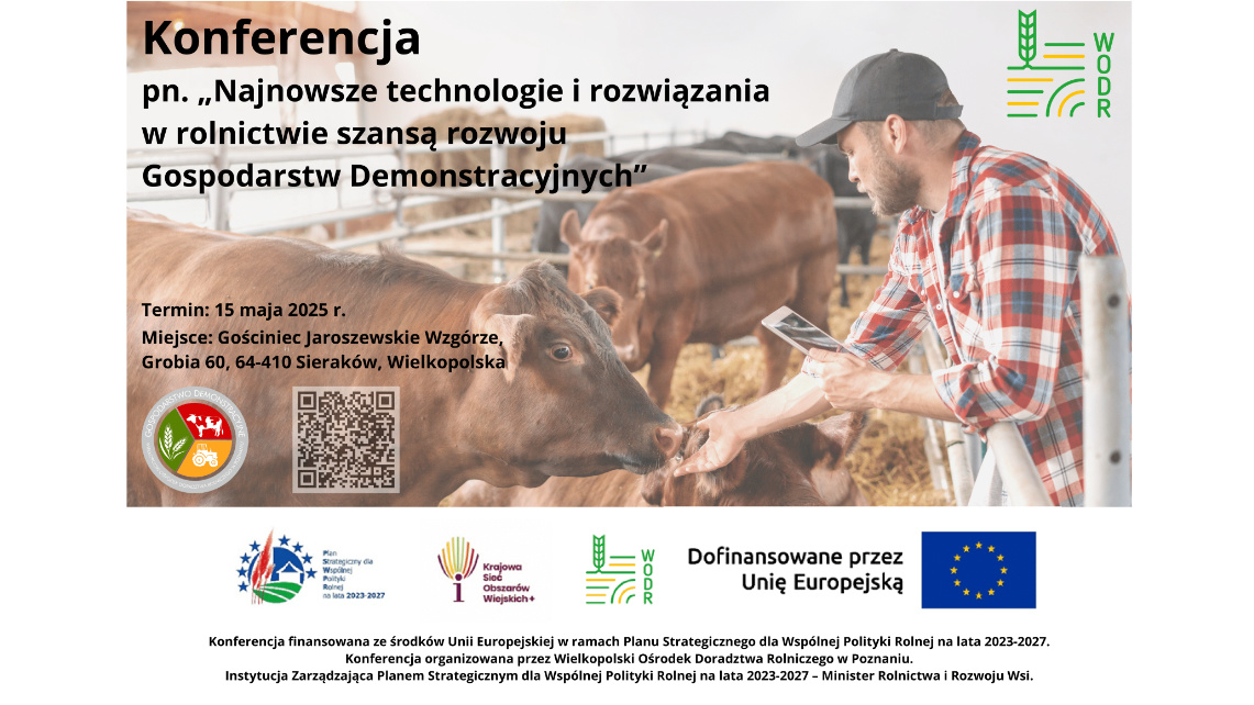 Konferencja: nowoczesne rozwiązania w rolnictwie szansą rozwoju Gospodarstw Demonstracyjnych